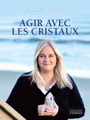 cover image of Agir avec les cristaux